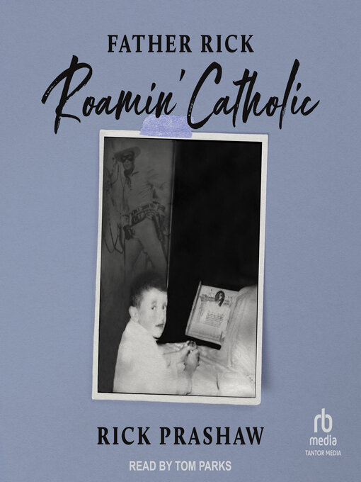 Title details for Father Rick Roamin' Catholic by Rick Prashaw - Available